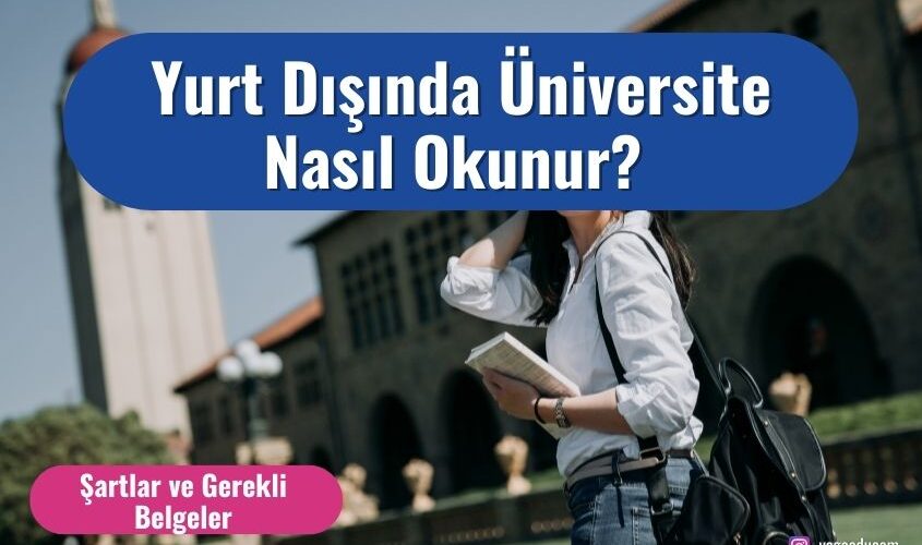 Yurt dışında üniversite okumak için