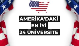 Amerika’daki En İyi 24 Üniversite ve Detayları