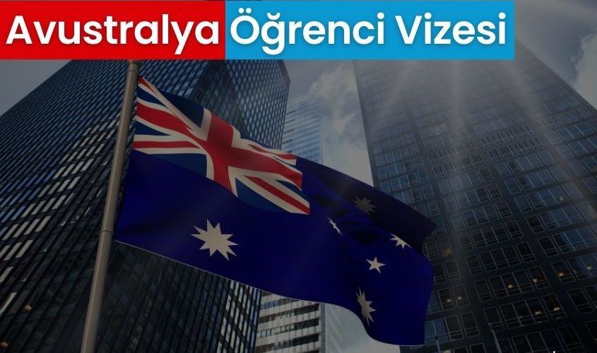 avustralya ogrenci vizesi
