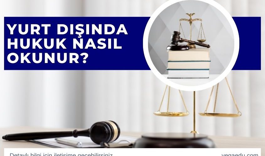 yurt disinda hukuk nasil okunur