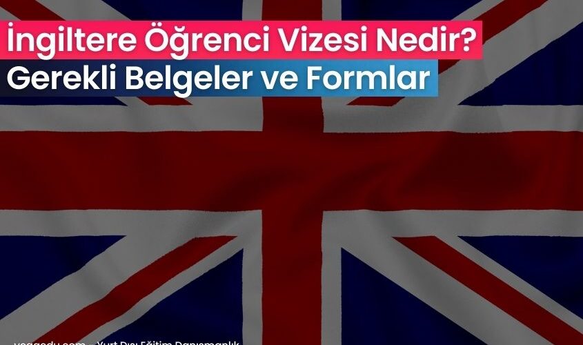 ingiltere ogrenci vizesi