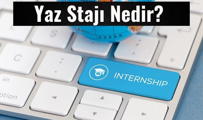 yaz staji nedir