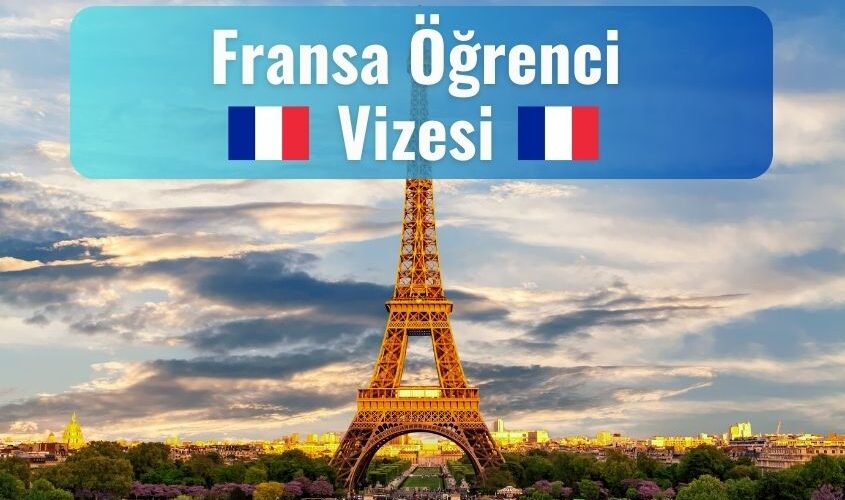 fransa ogrenci vizesi