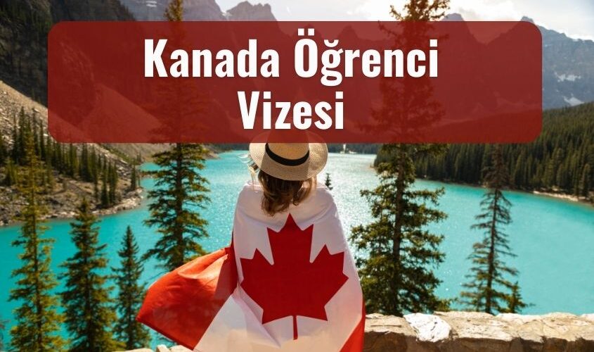 kanada ogrenci vizesi