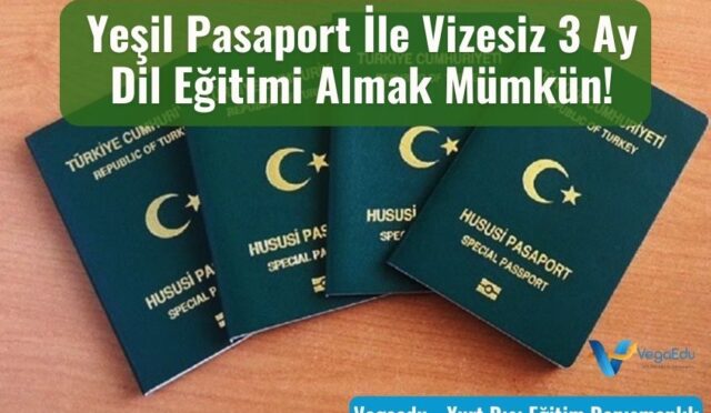 yesil pasaport ile vizesiz dil egitimi